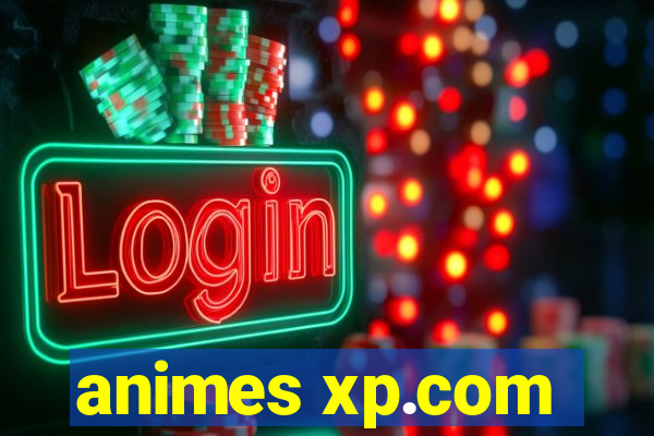 animes xp.com